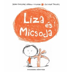 Liza &amp;eacute;s Micsoda - Olivier Tallec, Jean-Philippe Arrou-Vignod foto