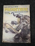 Revista veche in limba franceza. Les animaux de la Prehistoire. Rahan.