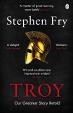 Troy | Stephen Fry, Penguin Books