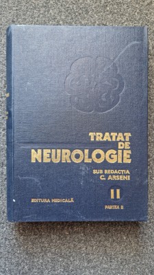 TRATAT DE NEUROLOGIE - Arseni (vol. II partea II) foto