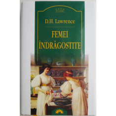 Femei indragostite &ndash; D. H. Lawrence