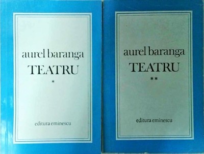 Aurel Baranga - Teatru, 2 volume foto