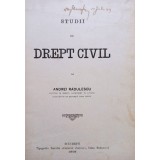 Andrei Radulescu - Studii de drept civil (Editia: 1915)