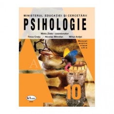 Psihologie. Manual pentru clasa a X-a - Paperback brosat - Mielu Zlate, Mihai AniÅ£ei, Nicolae Mitrofan, Tinca CreÅ£u - Aramis