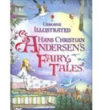 Illustrated Hans Christian Andersen | Hans Christian Andersen, Usborne Publishing Ltd