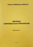 METODA CONTROLULUI FINANCIAR - Paula Cornelia Mitran