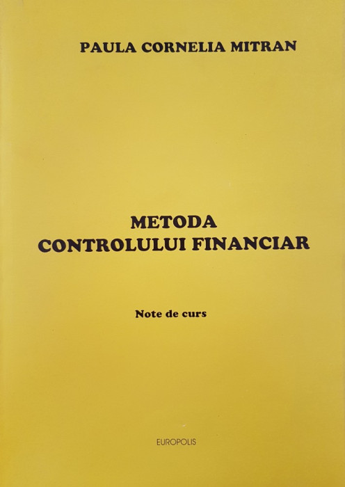 METODA CONTROLULUI FINANCIAR - Paula Cornelia Mitran