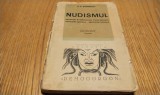 NUDISMUL Educatie si Reeducatie Psiho-Sexuala; Problema Morala; Revolutie Sociala - D. V. Barnoschi - Colectia &quot;DEMOGORGON&quot; No. 1 - 191 p.