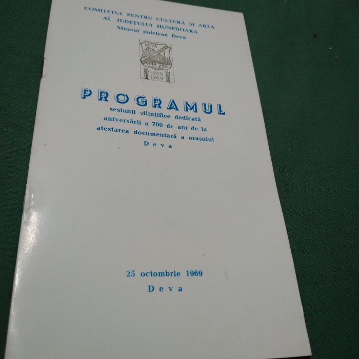 PROGRAM ATESTAREA DOCUMENTARA A ORASULUI DEVA 25 OBTOMBRIE 1969