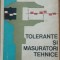 DUMITRU DRAGU - TOLERANTE SI MASURATORI TEHNICE