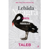 Lebada Neagra Ed. Iii Revizuita, Nassim Nicholas Taleb - Editura Curtea Veche