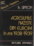 Agresiunile naziste din Europa in anii 1938-1939 foto