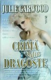 Julie Garwood - Crima din dragoste