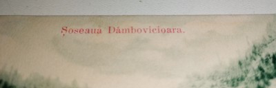 CARTE POSTALA - SOSEAUA DAMBOVICIOARA NECIRCULATA , ANII 1900 foto
