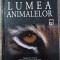 Lumea animalelor - David Burnie
