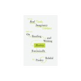 Real Toads, Imaginary Gardens: On Reading and Writing Poetry Forensically