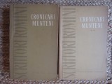 CRONICARI MUNTENI editie ingrijita VOL I-II de MIHAIL GREGORIAN 1961