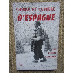 Ombre et lumi&egrave;re d&#039;espagne - Gamarra Pierre