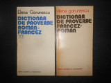 Elena Gorunescu - Dictionar de proverbe Roman-Francez / Francez-Roman 2 volume