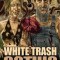 White Trash Gothic