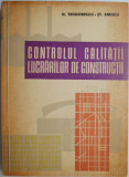 Controlul calitatii lucrarilor de constructii &ndash; N. Teodorescu, St. Enescu