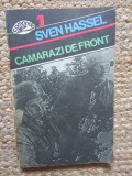 Camarazi de Front Sven Hassel 1992 Editura Nemira Carte Beletristica Actiune Istorie Roman 187 pagini