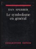 Le symbolisme en general / Dan Sperber