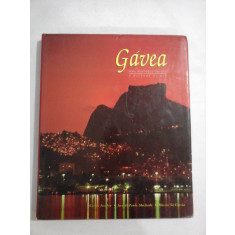 GAVEA - UMA HISTORIA DO RIO; A HISTORY OF RIO - MARCOS SA CORREA