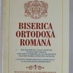 BISERICA ORTODOXA ROMANA , BULETINUL OFICIAL AL PATRIARHIEI ROMANE , ANUL CXXVII , NR. 1 -4 , ian. - aprilie , 2009