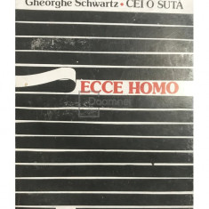 Gheorghe Schwartz - Cei o sută Ecce Homo (editia 1993)
