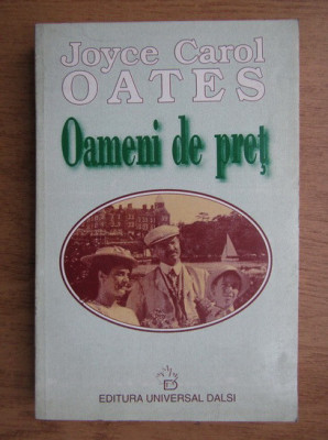 Joyce Carol Oates - Oameni de pret foto