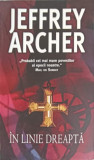 IN LINIE DREAPTA-JEFFREY ARCHER