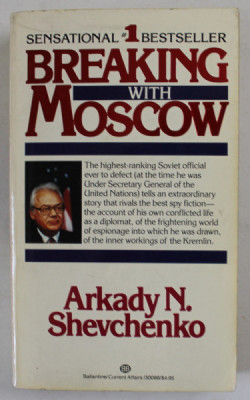 BREAKING WITH MOSCOW by ARKADY N. SHEVCHENKO , 1985 foto