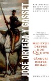 Meditatii despre Don Quijote - Jose Ortega y Gasset - Filosofie