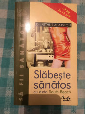 Slabeste sanatos cu dieta South Beach Arthur Agatston foto