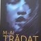 M-ai tradat. Al treilea volum din trilogia Familia Cahill &ndash; Lisa Jackson