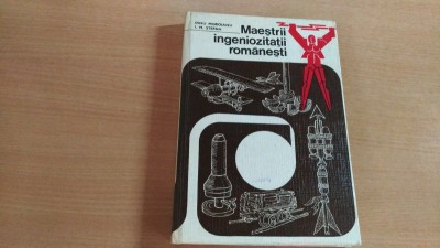 MAESTRII INGENIOZITATII ROMANESTI-DINU MOROIANU-I.M. FTEFAN foto