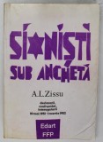 SIONISTI SUB ANCHETA de A.L. ZISSU , 1993 * PREZINTA PETE SI URME DE INDOIRE