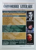 CONVORBIRI LITERARE , REVISTA A UNIUNII SCRIITORILOR DIN ROMANIA , NR. 8 , 2017