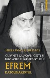 Mireasma lui Hristos - Cuvintele Parintelui Efrem Katounakiotul - Paperback