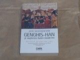 JACK WEATHERFORD - GENGIS-HAN si nasterea lumii moderne