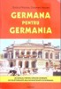GERMANIA PENTRU GERMANIA-GERTRUD NICOLAE, OCTAVIAN NICOLAE-272036