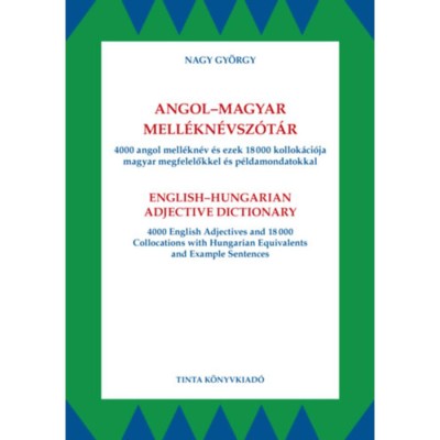 Angol-magyar mell&amp;eacute;kn&amp;eacute;vsz&amp;oacute;t&amp;aacute;r - 4000 angol mell&amp;eacute;kn&amp;eacute;v &amp;eacute;s ezek 18000 kollok&amp;aacute;ci&amp;oacute;ja magyar megfelelőkkel &amp;eacute;s p&amp;eacute;ldamondatokkal - Nagy Gy&amp;ouml;rgy foto