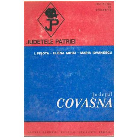 I. Pisota, E. Mihai, M. Iovanescu - Judetul Covasna - 104826