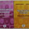 MATEMATICI APLICATE IN ECONOMIE -CULEGERE DE PROBLEME , VOLUMELE I - II de FLORENTIN SERBAN si SILVIA DEDU , 2004