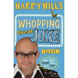 Harry Hill&#039;s Whopping Great Joke Book