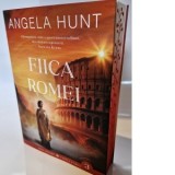 Fiica Romei. Cartea a treia din seria Emisarii. Editie speciala cu Sprayed Edges - Angela Hunt