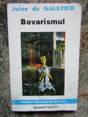 Bovarismul -Jules de Gaultier foto