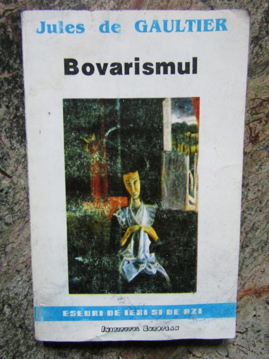 Bovarismul -Jules de Gaultier