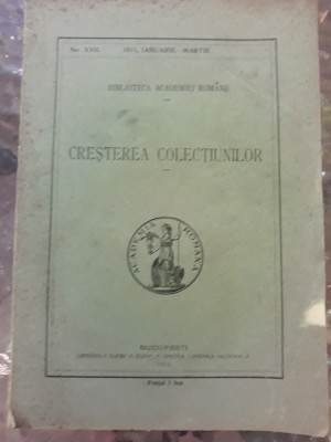 Cresterea colectiunilor Biblioteca Academiei Romane 1911 numarul xvii foto